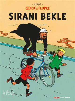 Sıranı Bekle - Quick ve Flupke - Hergè