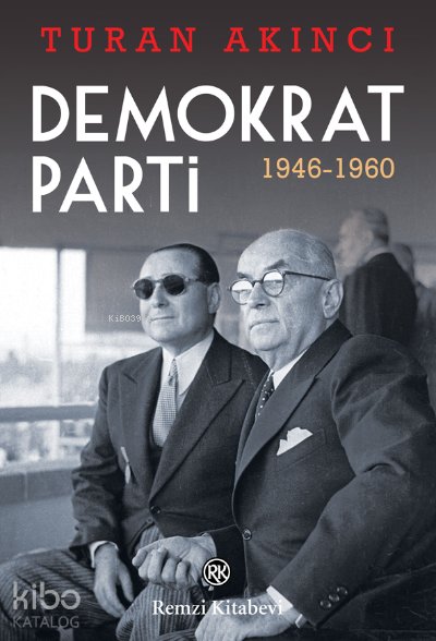 Demokrat Parti - Turan Akıncı