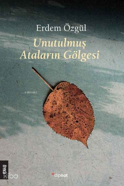 Unutulmuş Ataların Gölgesi