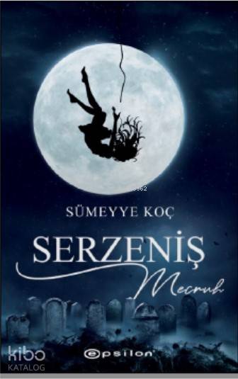 Serzeniş II Mecruh (Ciltli) - Sümeyye Koç
