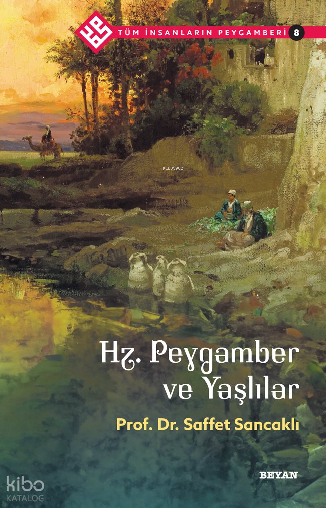 Tüm İnsanların Peygamberi /8