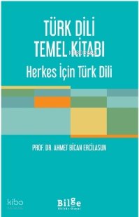 Türk Dili Temel Kitabı - Ahmet Bican Ercilasun
