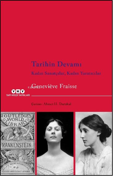 Tarihin Devamı Kadın Sanatçılar, Kadın Yaratıcılar - Geneviève Fraisse