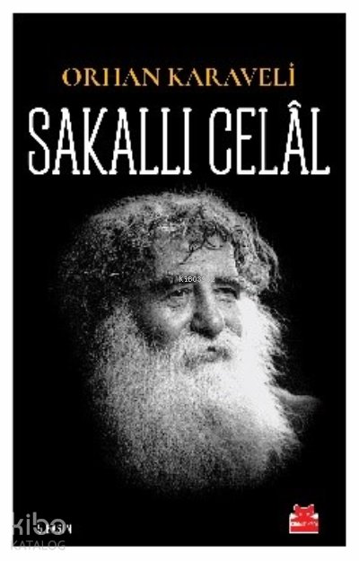 Sakallı Celal - Orhan Karaveli