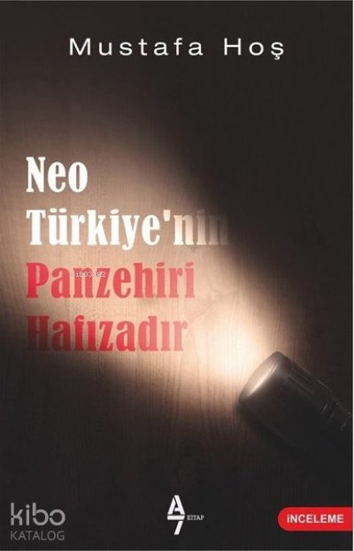 Neo Türkiye’nin Panzehiri Hafızadır - Mustafa Hoş