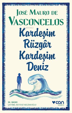 Kardeşim Rüzgar, Kardeşim Deniz - José Mauro De Vasconcelos
