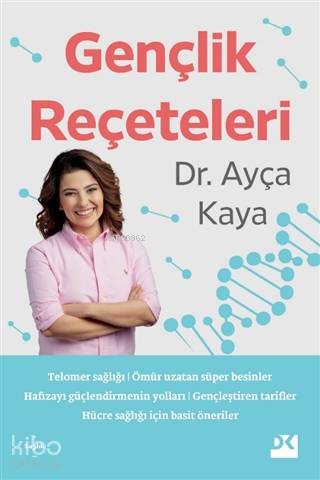 Gençlik Reçeteleri - Ayça Kaya