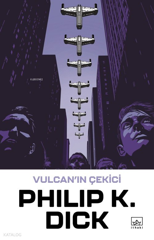 Vulcan'ın Çekici - Philip K. Dick