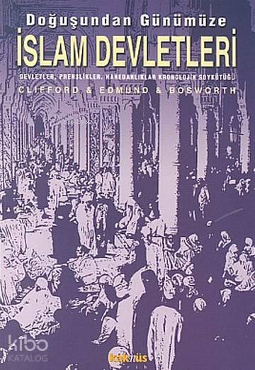 Doğuşundan Günümüze İslam Devletleri