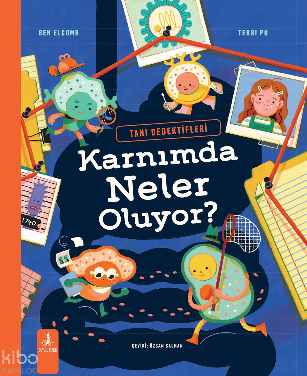 Karnımda Neler Oluyor? (Ciltli)