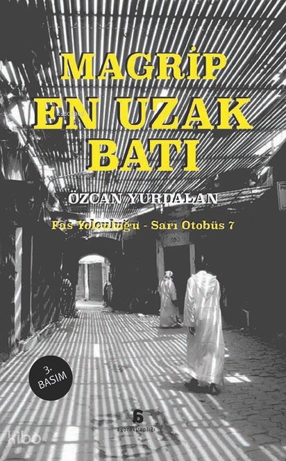 En Uzak Batı - Magrip - Özcan Yurdalan