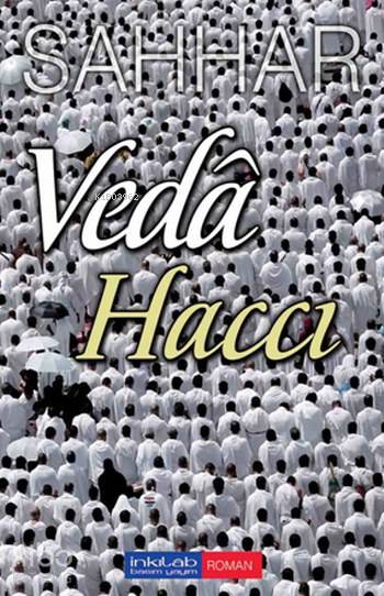 Veda Haccı - Abdulhamid Cude Es-Sahhar