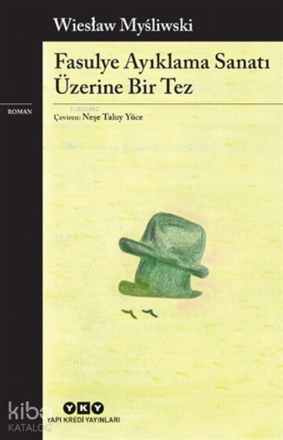 Fasulye Ayıklama Sanatı Üzerine Bir Tez