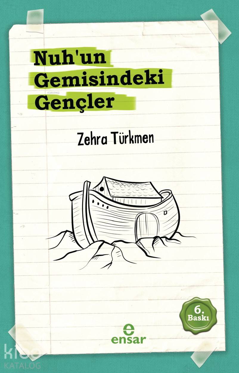 Nuh'un Gemisindeki Gençler - Zehra Türkmen