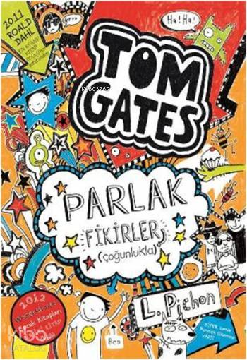 Tom Gates Parlak Fikirler (Çoğunlukla) - Liz Pichon
