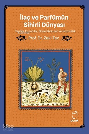 İlaç ve Parfümün Sihirli Dünyası