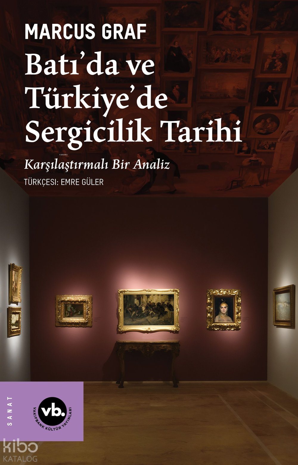 Batı’da ve Türkiye’de Sergicilik Tarihi