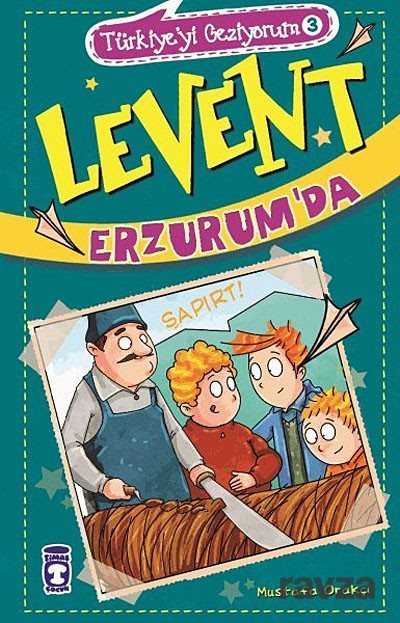 LEVENT - ERZURUMDA