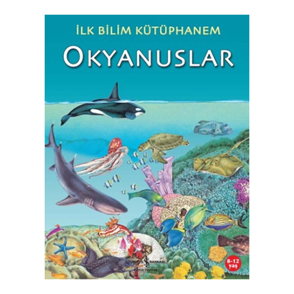İLK BİLİM KÜTÜPHANEM - OKYANUSLAR