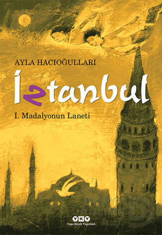 İZTANBUL MADALYONUN LANETİ / AYLA HACIOĞULLA