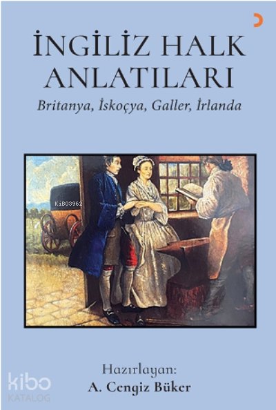 İngiliz Halk Anlatıları - A. Cengiz Büker