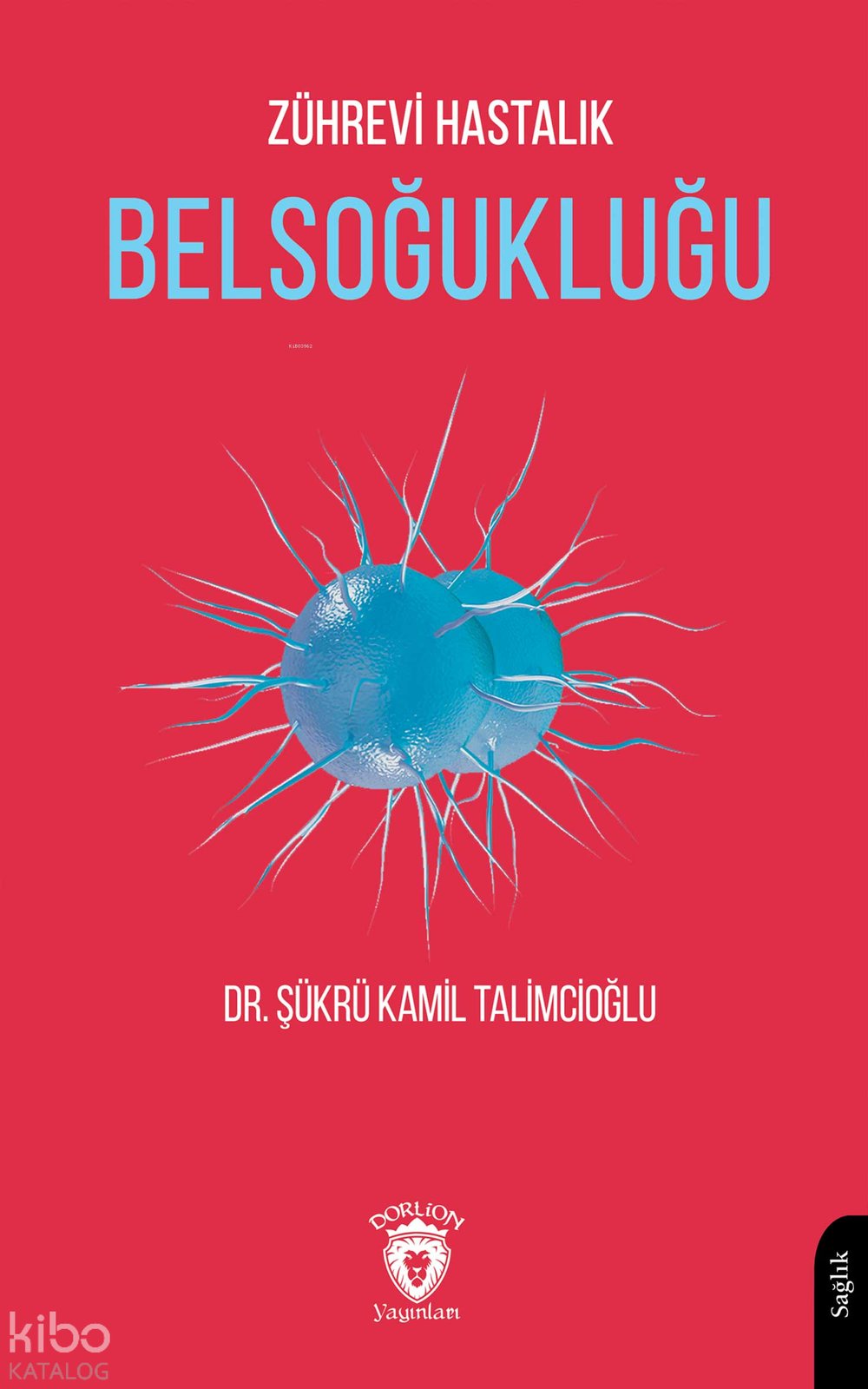 Zührevi Hastalık Belsoğukluğu - Şükrü Kamil Talimcioğlu