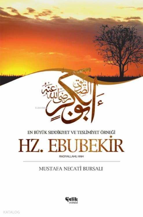Hz. Ebubekir - Mustafa Necati Bursalı