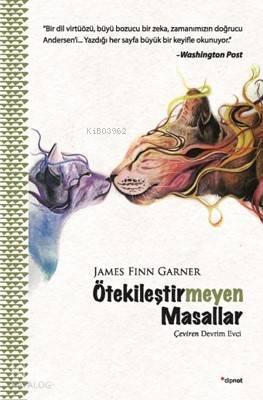 Ötekileştirmeyen Masallar - James Finn Garner