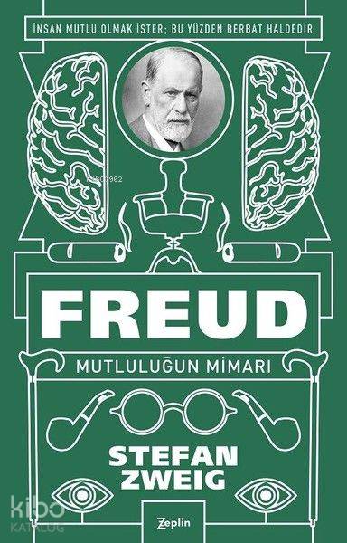 Freud - Mutluluğun Mimarı - Stefan Zweig