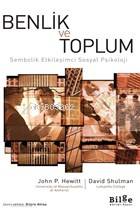 Benlik ve Toplum - John P. Hewitt, David Shulman