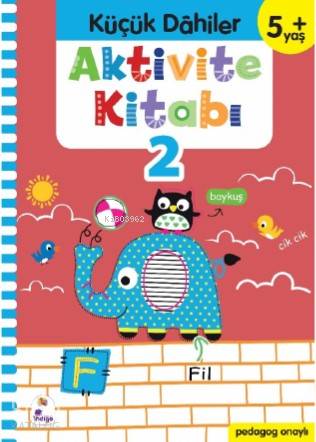 Küçük Dahiler Aktivite Kitabı 2 – 5+ Yaş