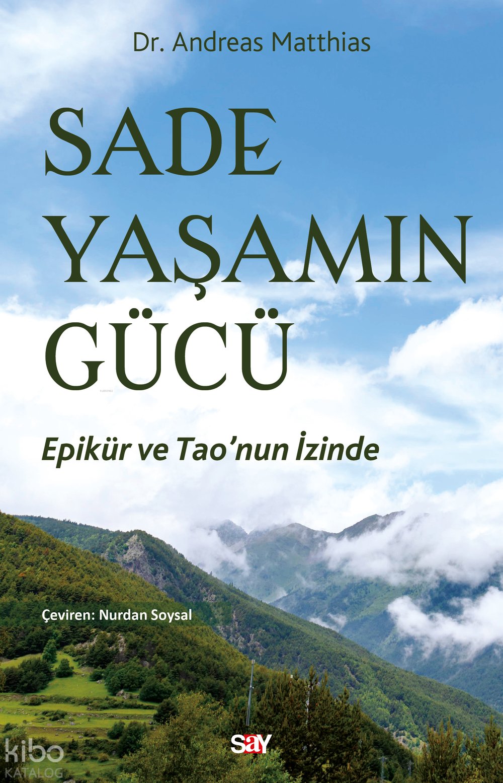 Sade Yaşamın Gücü