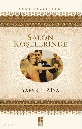 Salon Köşelerinde - Safveti Ziya