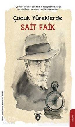 Çocuk Yüreklerde Sait Faik - Kolektif 