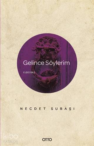 Gelince Söylerim - Necdet Subaşı
