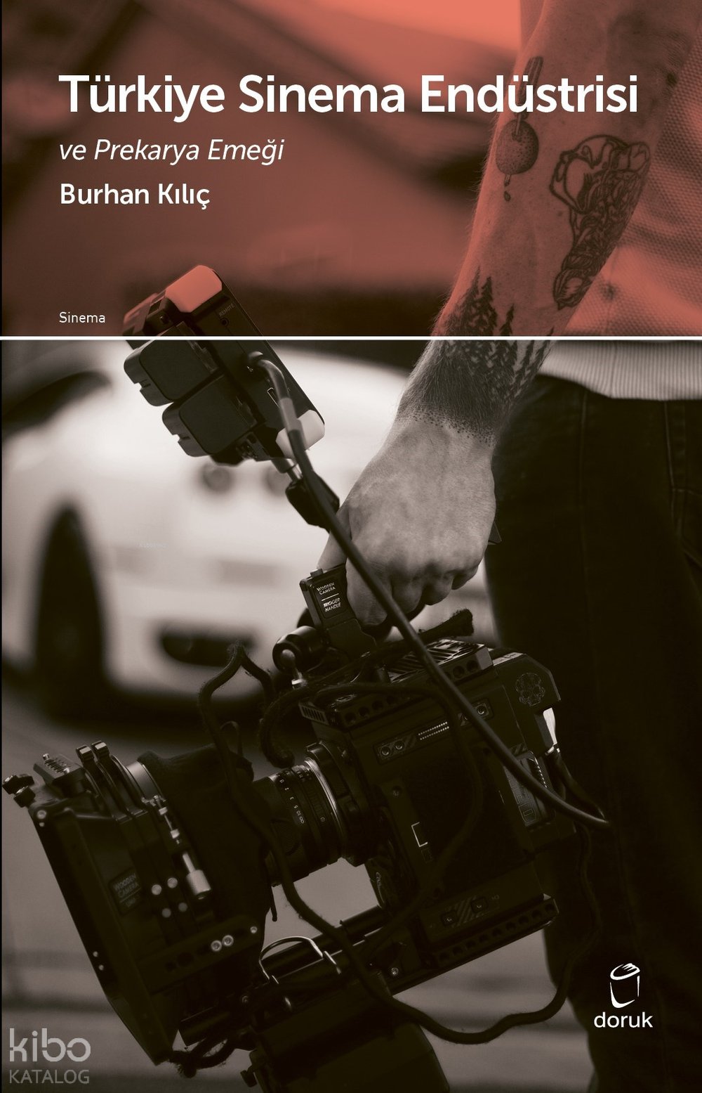 Türkiye Sinema Endüstrisi ve Prekarya Emeği - Burhan Kılıç