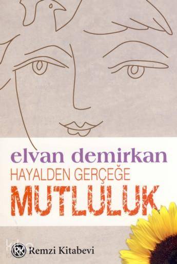 Hayalden Gerçeğe Mutluluk - Elvan Demirkan