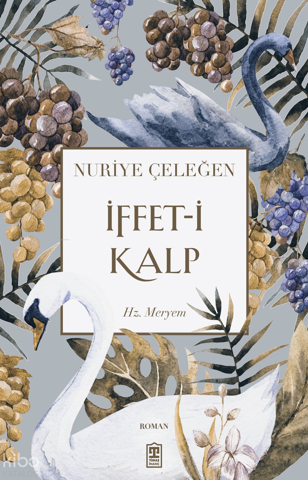 İffet-i Kalp - Hz. Meryem - Nuriye Çeleğen