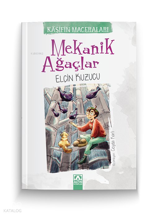 Mekanik Ağaçlar - Kaşifin Maceraları - Elçin Kuzucu
