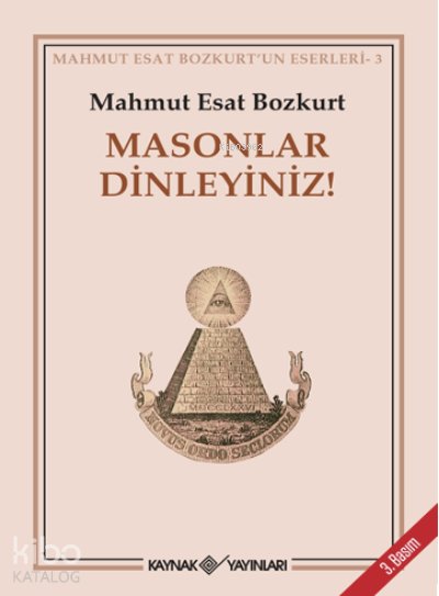 Masonlar Dinleyiniz! - Mahmut Esat Bozkurt