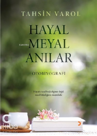 Hayal Meyal Anılar - Tahsin Varol