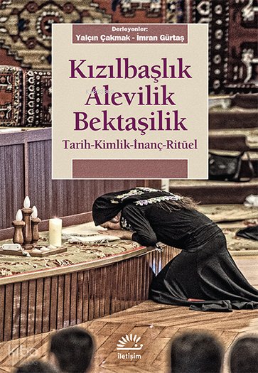 Kızılbaşlık Alevilik Bektaşilik - Kolektif