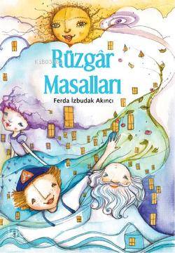 Rüzgar Masalları - Ferda İzbudak Akıncı