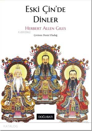 Eski Çin'de Dinler - Herbert Allen Giles