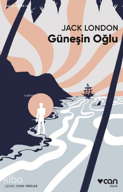 Güneşin Oğlu - Jack London