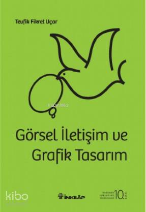 Görsel İletişim ve Grafik Tasarım Ciltli - Tevfik Fikret Uçar