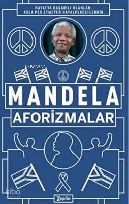 Aforizmalar - Nelson Mandela