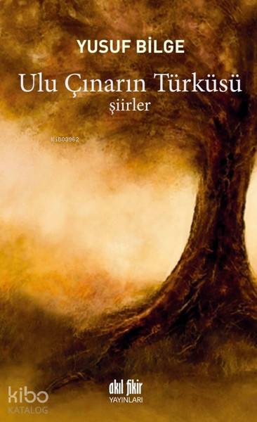 Ulu Çınarın Türküsü - Yusuf Bilge