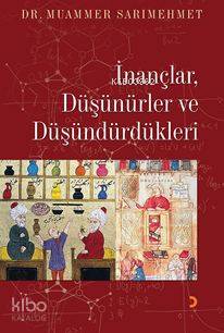 İnançlar, Düşünürler ve Düşündürdükleri - Muammer Sarımehmet