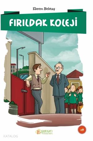 Fırıldak Koleji - Ekrem Bektaş